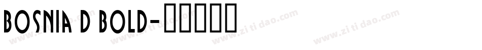 Bosnia D Bold字体转换
